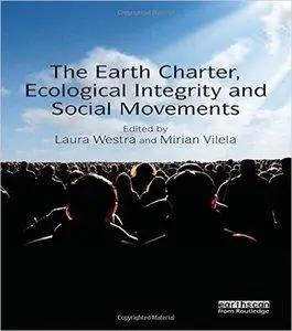 The Earth Charter, Ecological Integrity and Social Movements (repost)