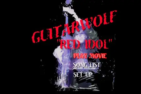 Guitar Wolf - Red Idol [DVD5, 2003]