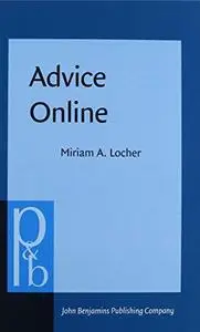 Advice Online: Advice-Giving in an American Internet Health Column