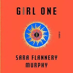 Girl One: A Novel [Audiobook]