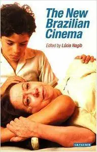 Lúcia Nagib - The New Brazilian Cinema