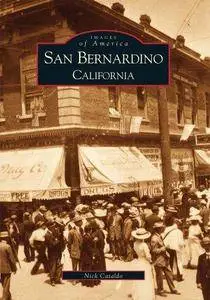 San Bernardino, California (Images of America) (Repost)