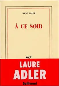 Laure Adler, "A ce soir"