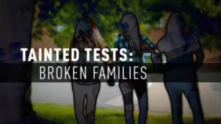 CBC The Fifth Estate - Tainted Tests: Broken Families (2017)