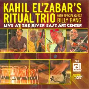 Kahil El'Zabar's Trio Featuring Billy Bang - Live At The River East Art Center (2005)