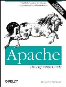 Apache: The Definitive Guide by Ben Laurie