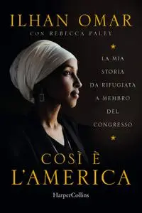 Ilhan Omar - Così è l’America