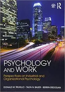 Psychology and Work: Perspectives on Industrial and Organizational Psychology