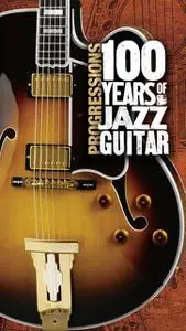 VA - Progressions: 100 Years Of Jazz Guitar (2005)