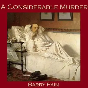 «A Considerable Murder» by Barry Pain