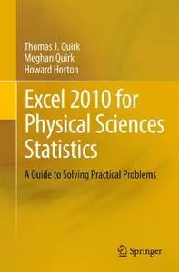 Excel 2010 for Physical Sciences Statistics: A Guide to Solving Practical Problems [Repost]