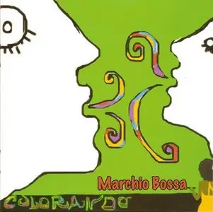 Marchio Bossa - Colorando (2008)