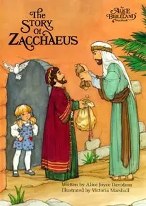 Alice-Story of Zacchaeus by Alice Joyce Davidson