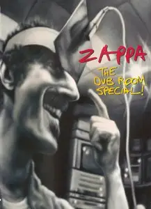Frank Zappa - Dub Room Special! (1982) [CD+DVD9] {Zappa Records}