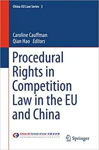 Procedural Rights in Competition Law in the EU and China (Repost)