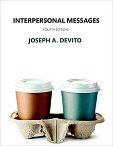 Interpersonal Messages (4th Edition)