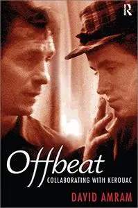 Offbeat: Collaborating with Kerouac