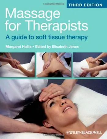 Massage for Therapists: A Guide to Soft Tissue Therapy, 3rd edition (repost)