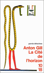 La cité de l'horizon - Anton Gill