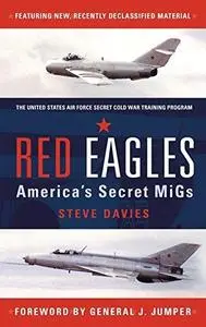 Red Eagles: America's Secret MiGs (Repost)