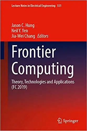 Frontier Computing: Theory, Technologies and Applications (FC 2019)