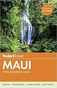 Fodor's Maui: with Molokai & Lanai  Ed 17 (Repost)