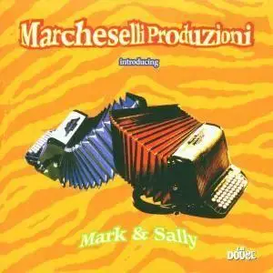 Marcheseli Produzioni Presents Mark & Sally - 2000