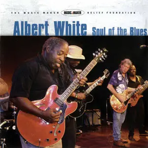Albert White - Soul Of The Blues (2007)