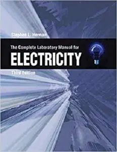 The Complete Laboratory Manual for Electricity