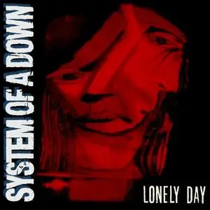 System Of A Down - Lonely Day [EP] (2006)