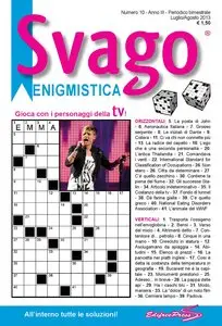Svago Enigmistica - Numero 10 Luglio/Agosto 2013