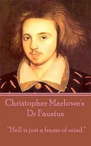 «Dr Faustus» by Christopher Marlowe