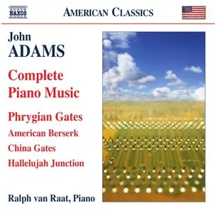 John Adams - Piano Music - complete (Maarten van Veen, Ralph van Raat)