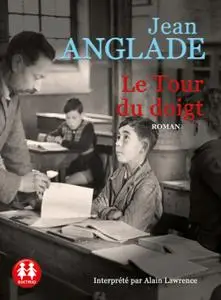 Jean Anglade, "Le tour du doigt"