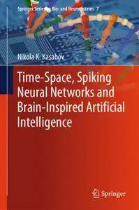 Time-Space, Spiking Neural Networks and Brain-Inspired Artificial Intelligence (Repost)