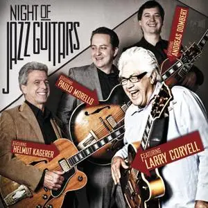 Larry Coryell - Night of Jazz Guitars (2016) [Official Digital Download]