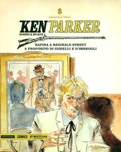 Ken Parker - Volume 28 - Rapina A Reginald Street - A Proposito Di Gioielli E D'Imbrogli