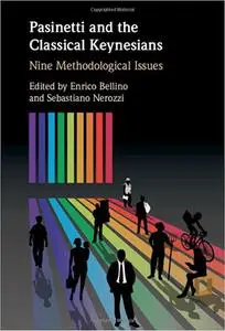 Pasinetti and the Classical Keynesians: Nine Methodological Issues