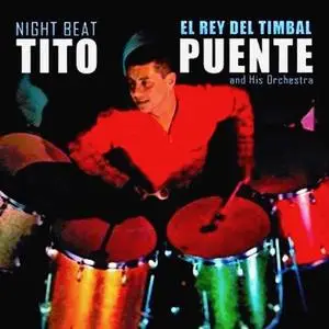 Tito Puente - Night Beat! (Remastered) (1957/2019) [Official Digital Download]