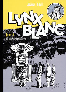 Lynx Blanc - Tome 3 - La Vallee Des Pterodactyles