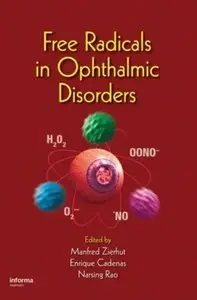 Free Radicals in Ophthalmic Disorders [Repost]