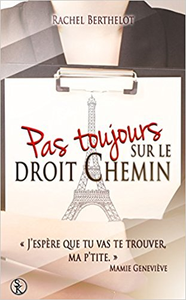 Pas toujours sur le droit chemin - Rachel Berthelot