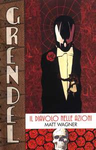 Grendel - Volume 0 - Il Diavolo Nelle Azioni