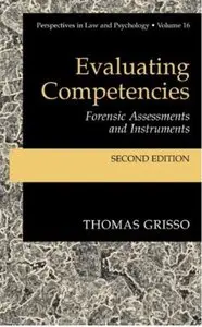 Evaluating Competencies: Forensic Assessments and Instruments (2nd edition) [Repost]
