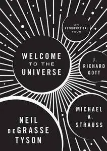 Welcome to the Universe: An Astrophysical Tour (repost)