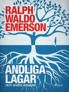«Andliga lagar och andra essayer» by Ralph Waldo Emerson