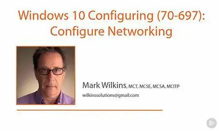 Windows 10 Configuring (70-697): Configure Networking