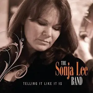 Sonja Lee Band - Telling It Like It Is (2012)