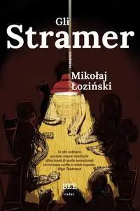 Mikolaj Lozinski - Gli Stramer