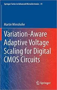 Variation-Aware Adaptive Voltage Scaling for Digital CMOS Circuits